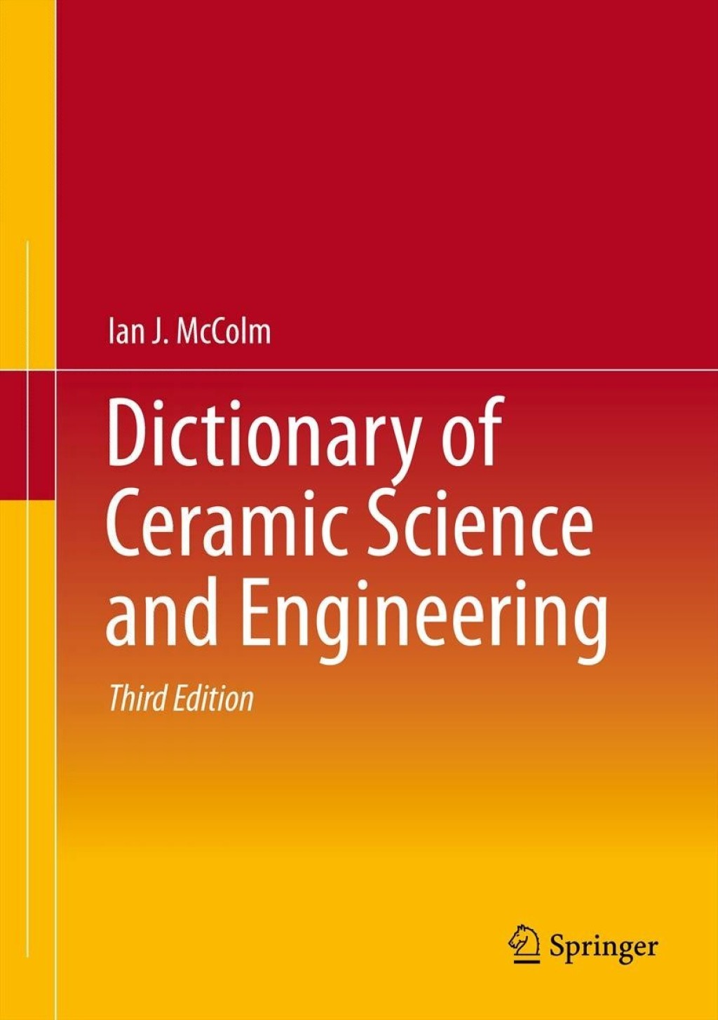 Dictionary of Ceramic Science and Engineering 3rd Edition