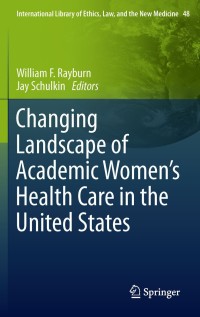 Omslagafbeelding: Changing Landscape of Academic Women's Health Care in the United States 1st edition 9789400709300