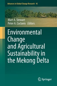 Omslagafbeelding: Environmental Change and Agricultural Sustainability in the Mekong Delta 1st edition 9789400709331