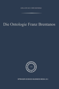 Cover image: Die Ontologie Franz Brentanos 9781402018596