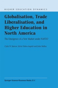 Cover image: Globalisation, Trade Liberalisation, and Higher Education in North America 9781402017919