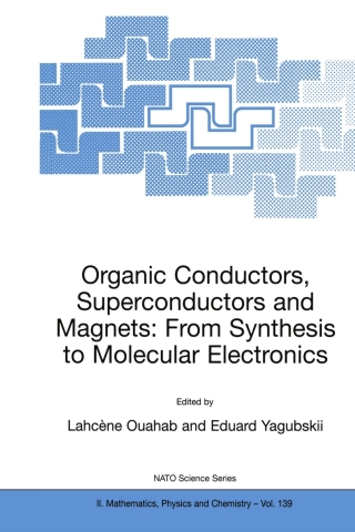 Cover image: Organic Conductors, Superconductors and Magnets: From Synthesis to Molecular Electronics 1st edition 9789400710276