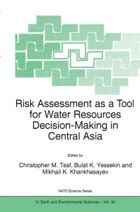 Titelbild: Risk Assessment as a Tool for Water Resources Decision-Making in Central Asia 1st edition 9781402018404