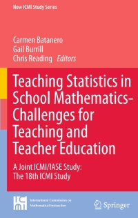Cover image: Teaching Statistics in School Mathematics-Challenges for Teaching and Teacher Education 9789400711303