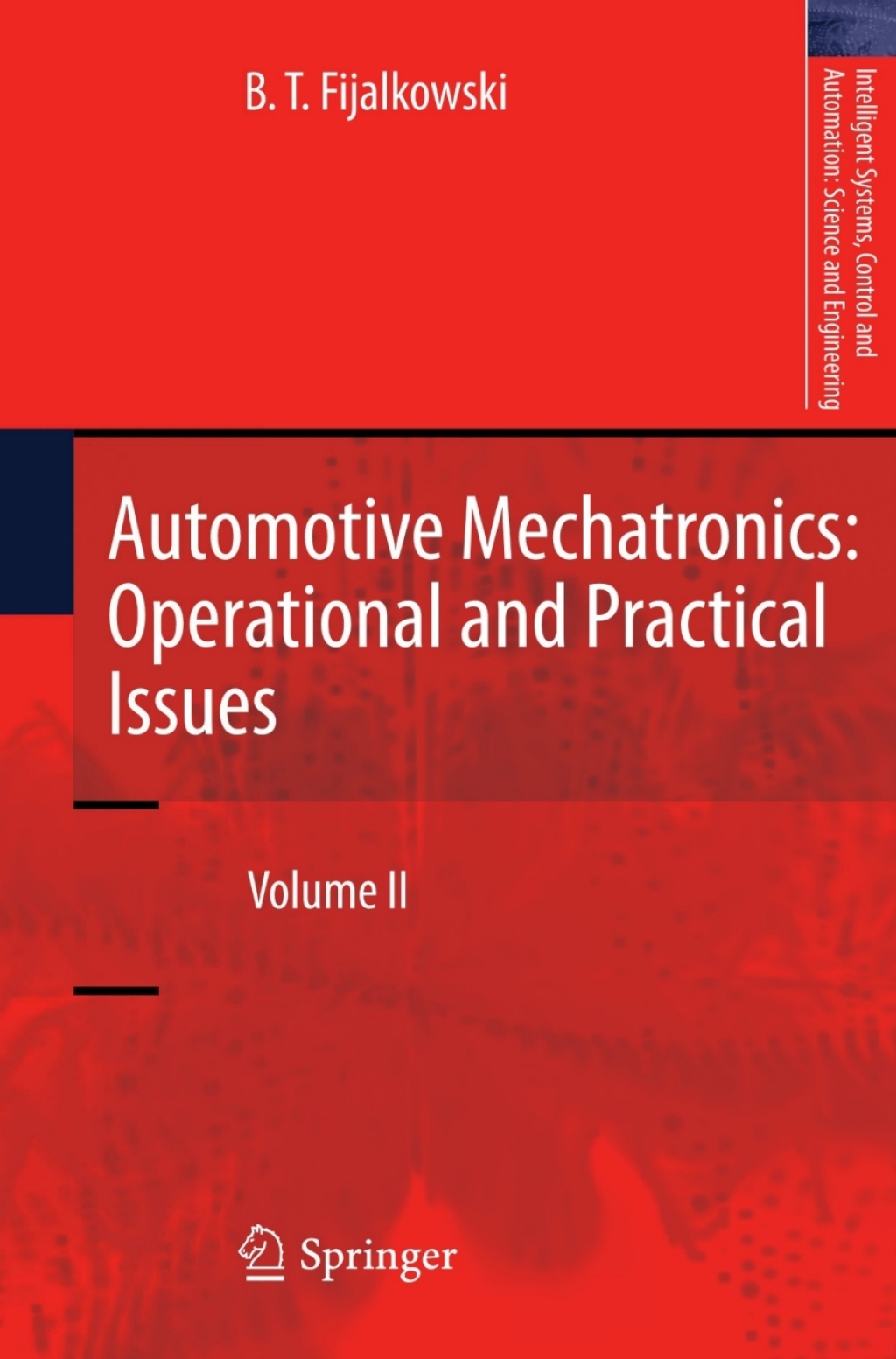 Automotive Mechatronics: Operational and Practical Issues Volume II