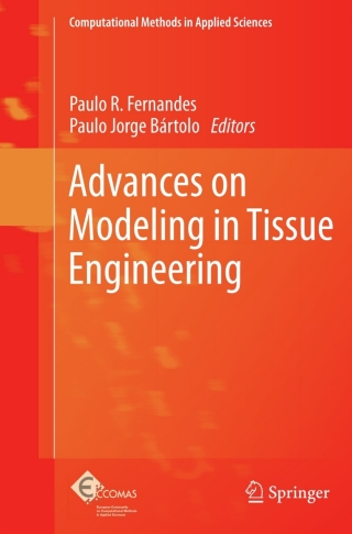 Cover image: Advances on Modeling in Tissue Engineering 9789400712539