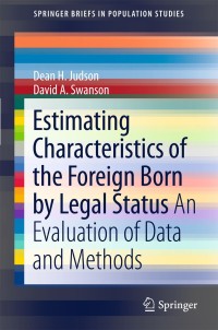 Immagine di copertina: Estimating Characteristics of the Foreign-Born by Legal Status 9789400712713
