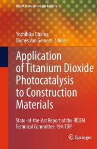 Omslagafbeelding: Application of Titanium Dioxide Photocatalysis to Construction Materials 1st edition 9789400712966