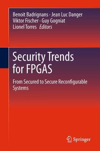 表紙画像: Security Trends for FPGAS 1st edition 9789400713376
