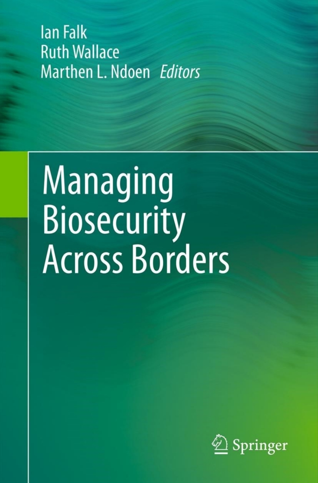 Managing Biosecurity Across Borders