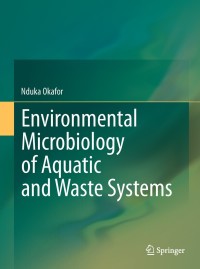 Immagine di copertina: Environmental Microbiology of Aquatic and Waste Systems 9789400714595
