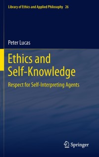 Cover image: Ethics and Self-Knowledge 9789400736580