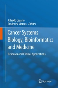 Cover image: Cancer Systems Biology, Bioinformatics and Medicine 1st edition 9789400715660
