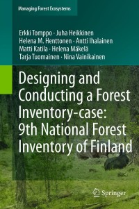 Omslagafbeelding: Designing and Conducting a Forest Inventory - case: 9th National Forest Inventory of Finland 9789400716513