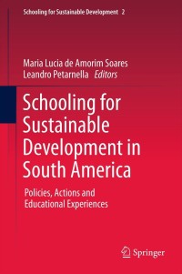 Imagen de portada: Schooling for Sustainable Development in South America 1st edition 9789400717534