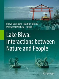 Titelbild: Lake Biwa: Interactions between Nature and People 1st edition 9789400717824