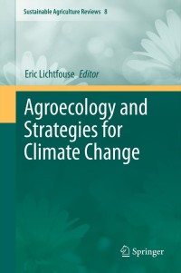 Cover image: Agroecology and Strategies for Climate Change 1st edition 9789400719040