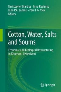 Cover image: Cotton, Water, Salts and Soums 1st edition 9789400719620