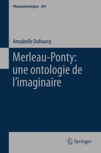 صورة الغلاف: Merleau-Ponty: une ontologie de l’imaginaire 9789400719743