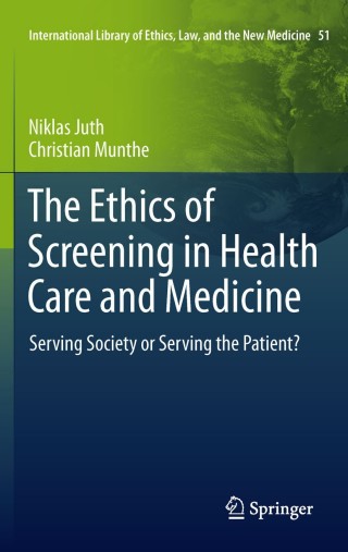表紙画像: The Ethics of Screening in Health Care and Medicine 9789400738126