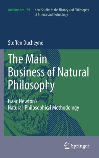 Cover image: “The main Business of natural Philosophy” 9789400737211