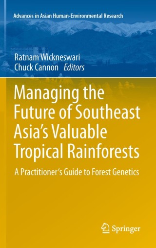 Imagen de portada: Managing the Future of Southeast Asia's Valuable Tropical Rainforests 1st edition 9789400721746