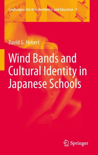 Cover image: Wind Bands and Cultural Identity in Japanese Schools 9789400721777