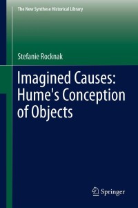 Cover image: Imagined Causes: Hume's Conception of Objects 9789400721869