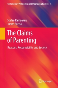 表紙画像: The Claims of Parenting 9789400722507