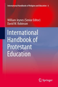 Cover image: International Handbook of Protestant Education 1st edition 9789400723863