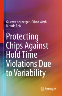 Imagen de portada: Protecting Chips Against Hold Time Violations Due to Variability 9789400724266