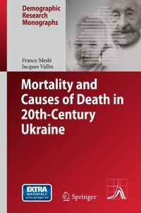 Imagen de portada: Mortality and Causes of Death in 20th-Century Ukraine 9789400724327