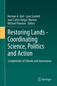 Cover image: Restoring Lands - Coordinating Science, Politics and Action 1st edition 9789400725485
