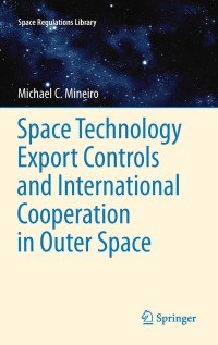 Titelbild: Space Technology Export Controls and International Cooperation in Outer Space 9789400725669