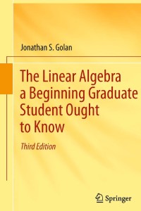 Cover image: The Linear Algebra a Beginning Graduate Student Ought to Know 3rd edition 9789400726352