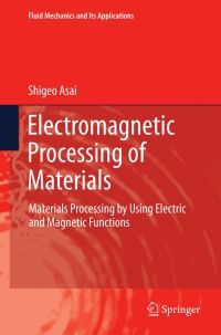 表紙画像: Electromagnetic Processing of Materials 9789400726444