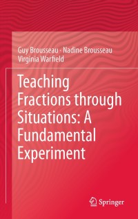 Cover image: Teaching Fractions through Situations: A Fundamental Experiment 9789400727144