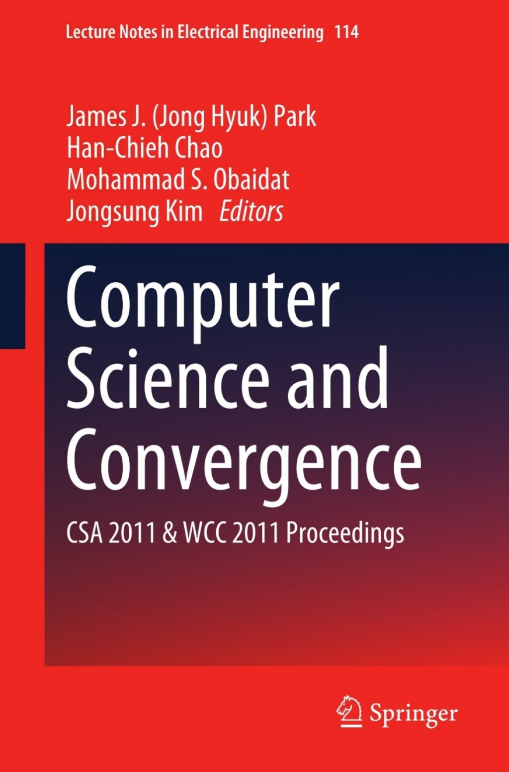 Computer Science and Convergence CSA 2011 & WCC 2011 Proceedings