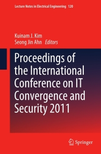 Imagen de portada: Proceedings of the International Conference on IT Convergence and Security 2011 9789400729100