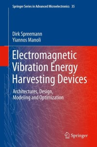 Cover image: Electromagnetic Vibration Energy Harvesting Devices 9789400799554
