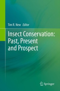 صورة الغلاف: Insect Conservation: Past, Present and Prospects 1st edition 9789400729629