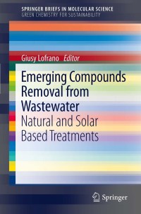 Omslagafbeelding: Emerging Compounds Removal from Wastewater 1st edition 9789400739154