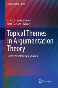 Immagine di copertina: Topical Themes in Argumentation Theory 1st edition 9789400740402