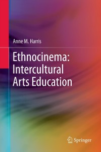 Titelbild: Ethnocinema: Intercultural Arts Education 9789400742253