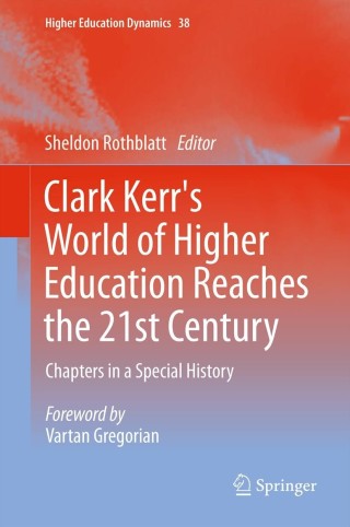 صورة الغلاف: Clark Kerr's World of Higher Education Reaches the 21st Century 1st edition 9789400742574