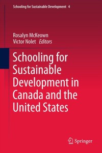 صورة الغلاف: Schooling for Sustainable Development in Canada and the United States 9789400742727