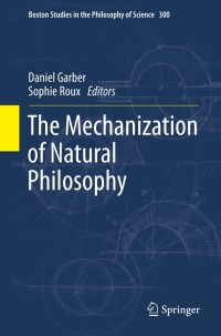 صورة الغلاف: The Mechanization of Natural Philosophy 9789400743441