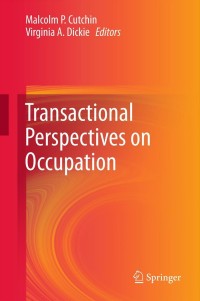 Cover image: Transactional Perspectives on Occupation 9789400744288
