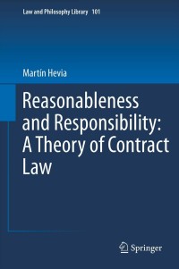 Imagen de portada: Reasonableness and Responsibility: A Theory of Contract Law 9789400746046