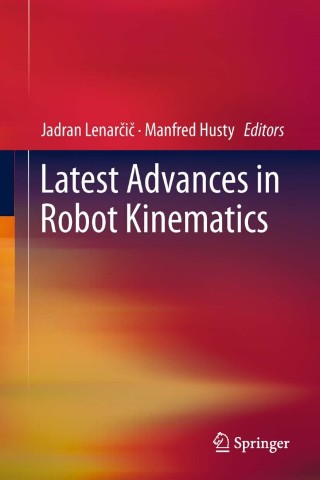 Cover image: Latest Advances in Robot Kinematics 1st edition 9789400746190